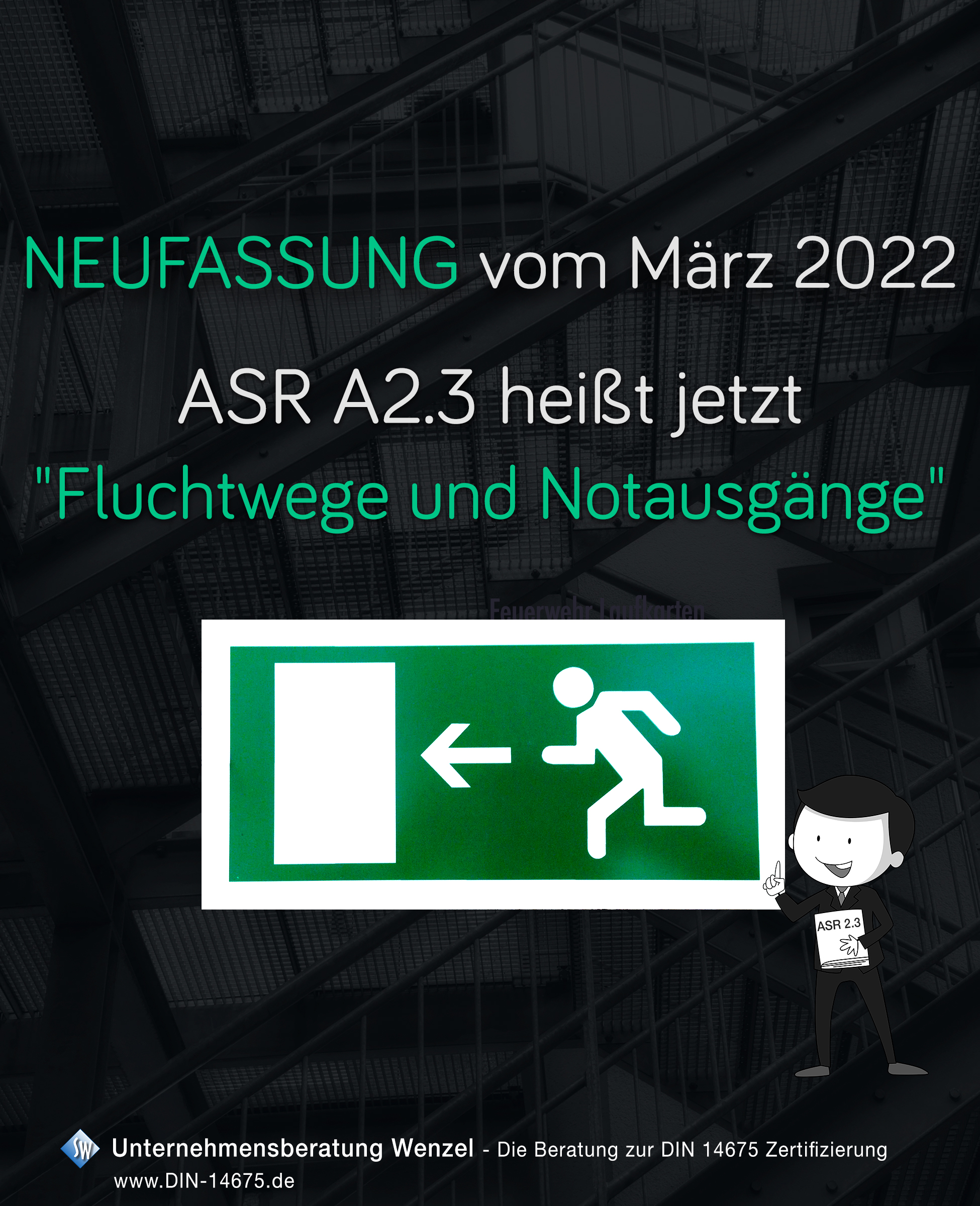 Im März 2022 ist die aktualisierte ASR A2.3 erschienen, nun unter dem geänderten Titel "Fluchtwege und Notausgänge" und ersetzt somit die ASR A2.3 vom August 2007.