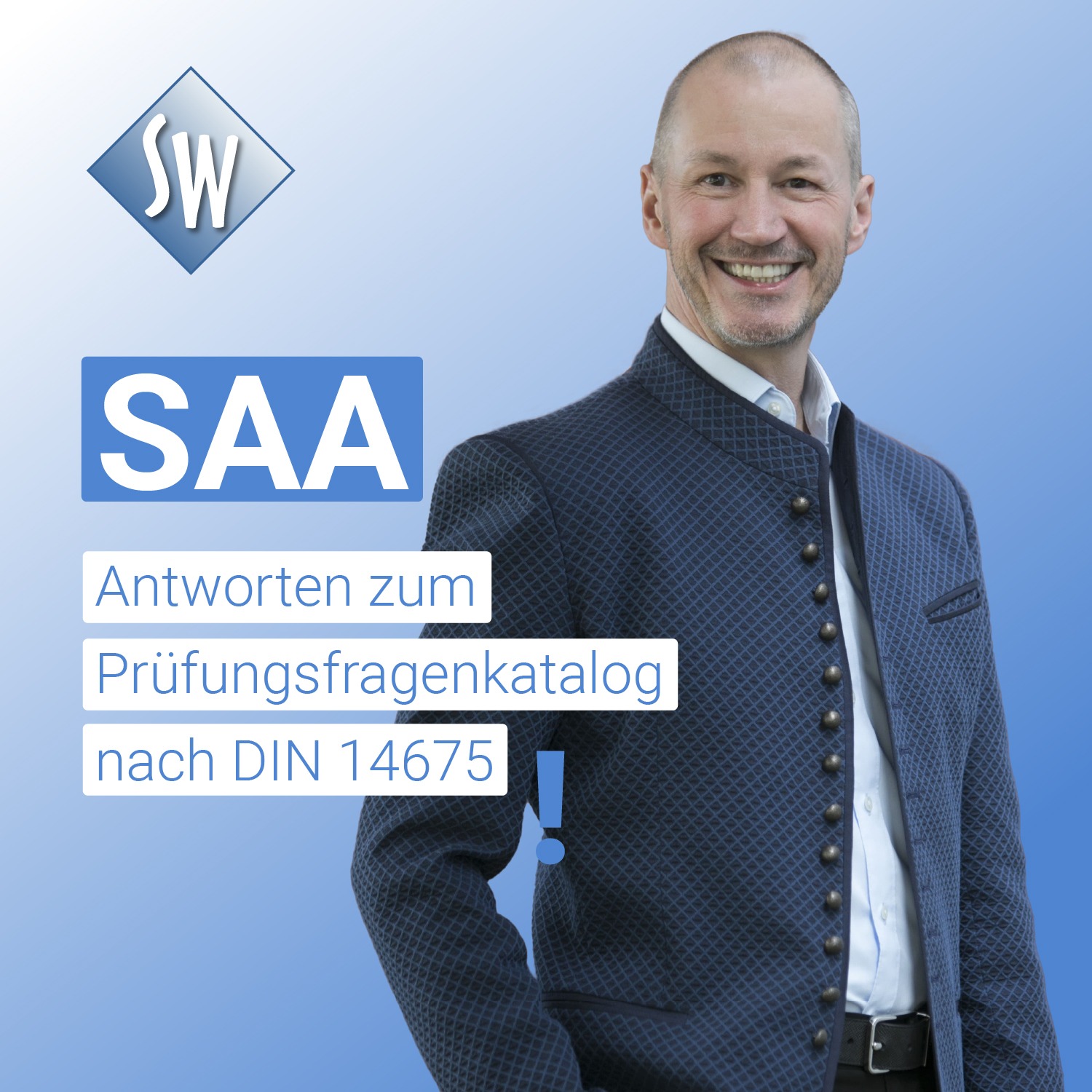 SAA Antworten zum Prüfungsfragenkatalog nach DIN 14675. Stephan Wenzel - Planung, Betrieb und Instandhaltung von Sprachalarmanlagen.